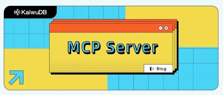 KWDB MCP Server：解锁 LLM 与数据库的无缝协作