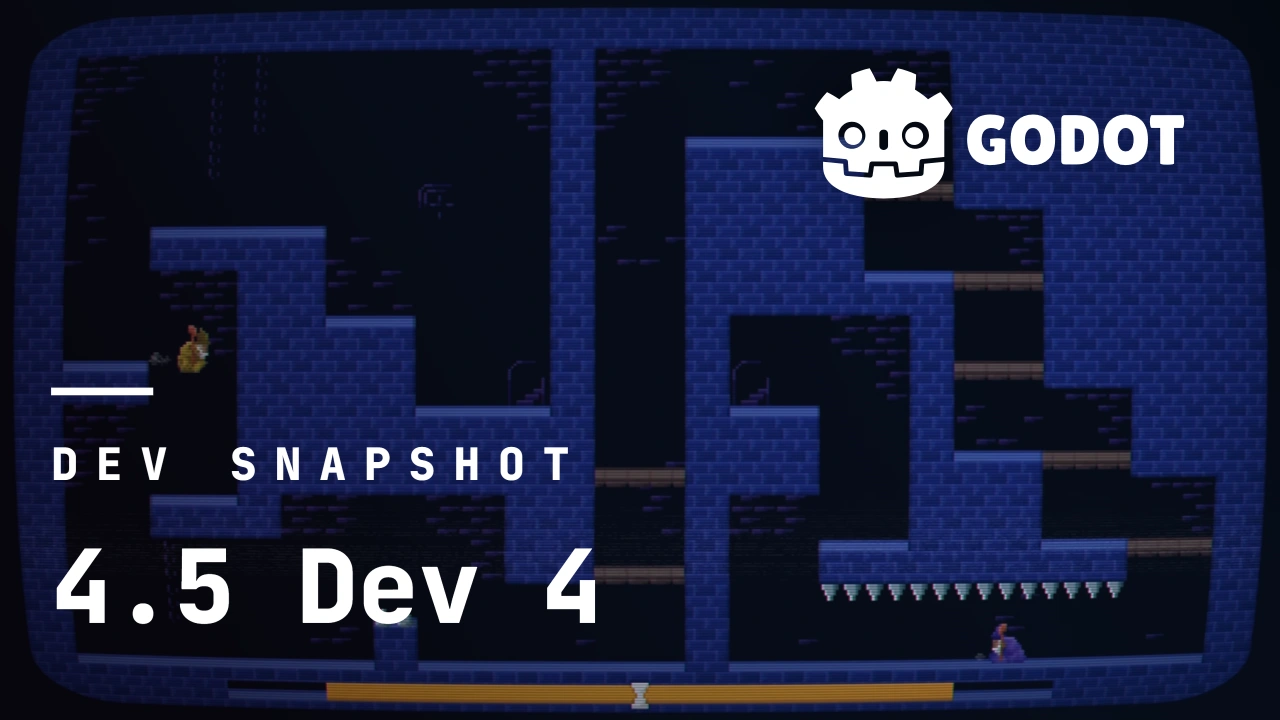 开发快照:Godot 4.5 dev 4